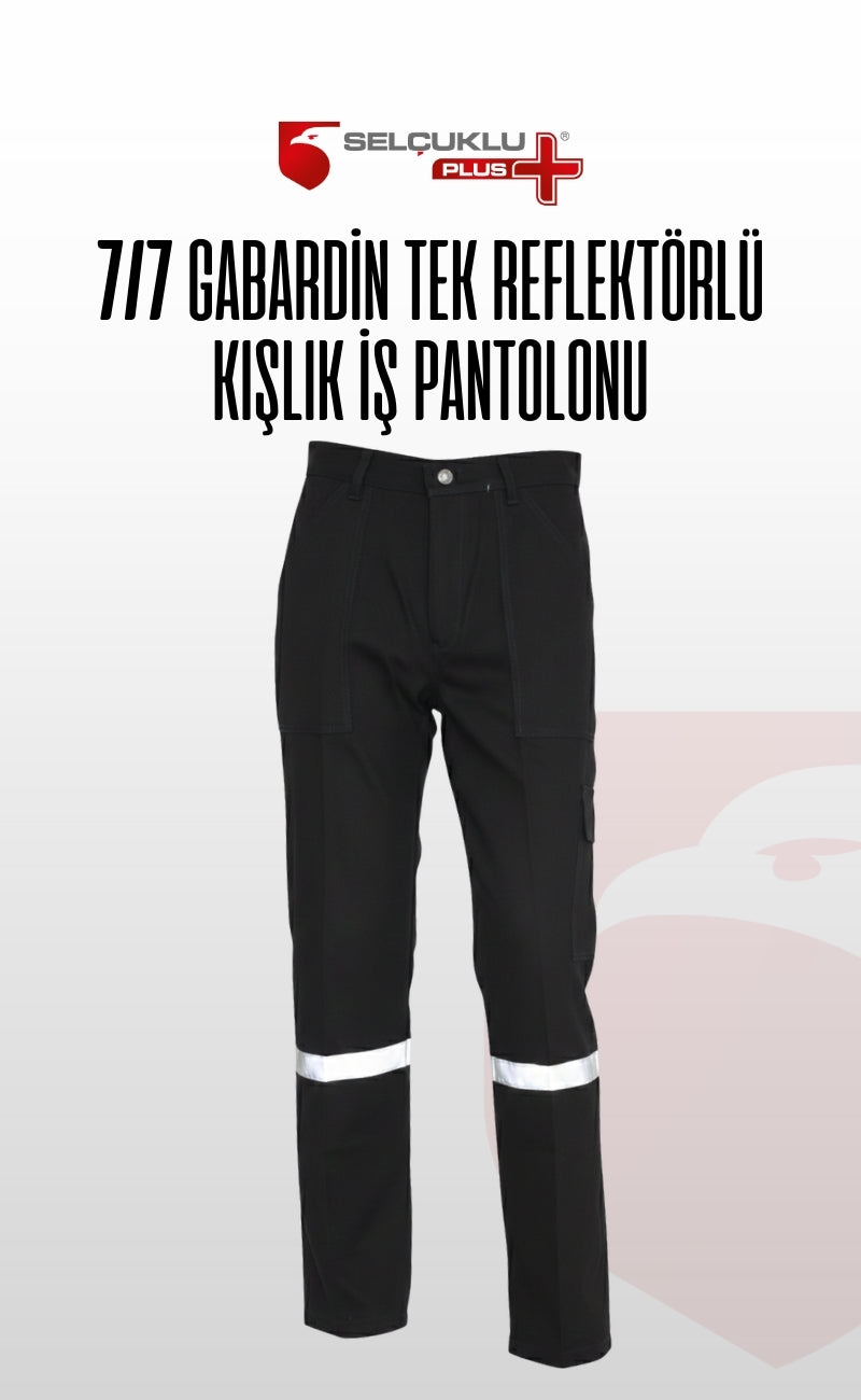 7/7 Gabardin Kışlık İşçi Pantolonu Tek Reflektörlü Kalın İş Pantolonu